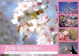 Zarte Kirschblüten - Berauschende Gedankendüfte (Wandkalender 2018 DIN A4 quer) Dieser erfolgreiche Kalender wurde dieses Jahr mit gleichen Bildern und aktualisiertem Kalendarium wiederveröffentlicht