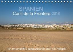 Conil de la Frontera - Ein traumhaftes andalusisches Dorf am Atlantik (Tischkalender 2018 DIN A5 quer) Dieser erfolgreiche Kalender wurde dieses Jahr mit gleichen Bildern und aktualisiertem Kalendarium wiederveröffentlicht
