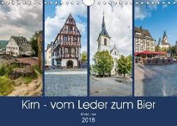 Kirn - vom Leder zum Bier (Wandkalender 2018 DIN A4 quer) Dieser erfolgreiche Kalender wurde dieses Jahr mit gleichen Bildern und aktualisiertem Kalendarium wiederveröffentlicht