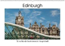 Edinburgh - Schottlands faszinierende Hauptstadt (Wandkalender 2018 DIN A2 quer) Dieser erfolgreiche Kalender wurde dieses Jahr mit gleichen Bildern und aktualisiertem Kalendarium wiederveröffentlicht