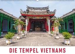 Die Tempel Vietnams (Wandkalender 2018 DIN A2 quer) Dieser erfolgreiche Kalender wurde dieses Jahr mit gleichen Bildern und aktualisiertem Kalendarium wiederveröffentlicht