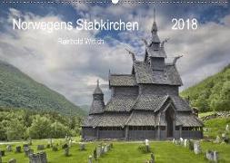 Norwegens Stabkirchen (Wandkalender 2018 DIN A2 quer) Dieser erfolgreiche Kalender wurde dieses Jahr mit gleichen Bildern und aktualisiertem Kalendarium wiederveröffentlicht