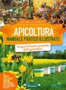 L'apicoltura. Manuale pratico illustrato