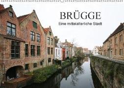 Brügge - Eine mittelalterliche Stadt (Wandkalender 2018 DIN A2 quer) Dieser erfolgreiche Kalender wurde dieses Jahr mit gleichen Bildern und aktualisiertem Kalendarium wiederveröffentlicht