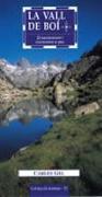 La Vall de Boí : 25 ascensions i travessies a peu