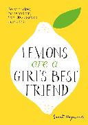 Lemons are a Girl's Best Friend