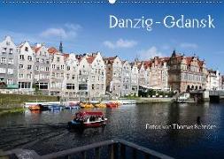 Danzig - Gdansk (Wandkalender 2018 DIN A2 quer) Dieser erfolgreiche Kalender wurde dieses Jahr mit gleichen Bildern und aktualisiertem Kalendarium wiederveröffentlicht