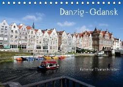 Danzig - Gdansk (Tischkalender 2018 DIN A5 quer) Dieser erfolgreiche Kalender wurde dieses Jahr mit gleichen Bildern und aktualisiertem Kalendarium wiederveröffentlicht
