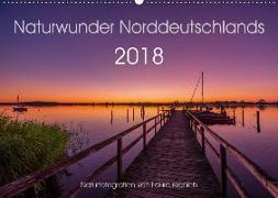 Naturwunder Norddeutschlands (Wandkalender 2018 DIN A2 quer) Dieser erfolgreiche Kalender wurde dieses Jahr mit gleichen Bildern und aktualisiertem Kalendarium wiederveröffentlicht