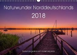 Naturwunder Norddeutschlands (Wandkalender 2018 DIN A3 quer) Dieser erfolgreiche Kalender wurde dieses Jahr mit gleichen Bildern und aktualisiertem Kalendarium wiederveröffentlicht