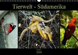 Tierwelt - Südamerika (Wandkalender 2018 DIN A3 quer) Dieser erfolgreiche Kalender wurde dieses Jahr mit gleichen Bildern und aktualisiertem Kalendarium wiederveröffentlicht
