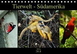 Tierwelt - Südamerika (Tischkalender 2018 DIN A5 quer) Dieser erfolgreiche Kalender wurde dieses Jahr mit gleichen Bildern und aktualisiertem Kalendarium wiederveröffentlicht