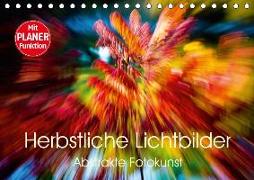 Herbstliche Lichtbilder - Abstrakte Fotokunst (Tischkalender 2018 DIN A5 quer) Dieser erfolgreiche Kalender wurde dieses Jahr mit gleichen Bildern und aktualisiertem Kalendarium wiederveröffentlicht