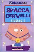 Lo spaccacervelli. Livello 2. Intermedio