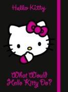 What Would Hello Kitty Do?