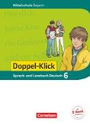 Doppel-Klick, Das Sprach- und Lesebuch, Mittelschule Bayern, 6. Jahrgangsstufe, Schülerbuch