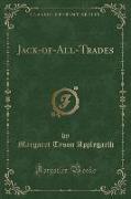Jack-of-All-Trades (Classic Reprint)