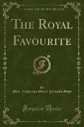 The Royal Favourite (Classic Reprint)