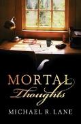 MORTAL THOUGHTS