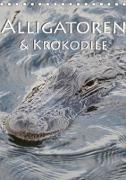 Alligatoren und Krokodile (Tischkalender 2018 DIN A5 hoch)