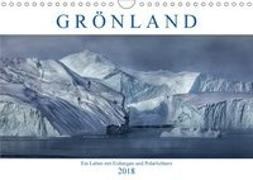 Grönland, ein Leben mit Eisbergen und Polarlichtern (Wandkalender 2018 DIN A4 quer)