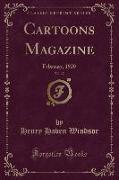 Cartoons Magazine, Vol. 17: February, 1920 (Classic Reprint)