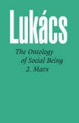 Ontology of Social Being, Volume 2 Marx