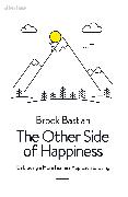 The Other Side of Happiness