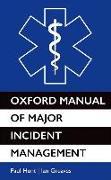 Oxford Manual of Major Incident Management