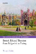 British Ethical Theorists from Sidgwick to Ewing