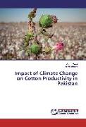 Impact of Climate Change on Cotton Productivity in Pakistan