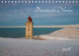 Dänemarks Norden (Tischkalender 2018 DIN A5 quer) Dieser erfolgreiche Kalender wurde dieses Jahr mit gleichen Bildern und aktualisiertem Kalendarium wiederveröffentlicht