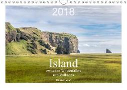 Island: zwischen Wasserfällen und Vulkanen 2018 (Wandkalender 2018 DIN A4 quer)