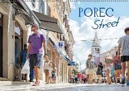 Porec Street (Wandkalender 2018 DIN A2 quer) Dieser erfolgreiche Kalender wurde dieses Jahr mit gleichen Bildern und aktualisiertem Kalendarium wiederveröffentlicht