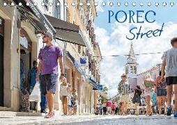 Porec Street (Tischkalender 2018 DIN A5 quer) Dieser erfolgreiche Kalender wurde dieses Jahr mit gleichen Bildern und aktualisiertem Kalendarium wiederveröffentlicht