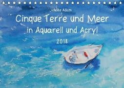 Cinque Terre und Meer in Aquarell und Acryl (Tischkalender 2018 DIN A5 quer) Dieser erfolgreiche Kalender wurde dieses Jahr mit gleichen Bildern und aktualisiertem Kalendarium wiederveröffentlicht