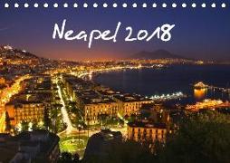 Neapel 2018 (Tischkalender 2018 DIN A5 quer) Dieser erfolgreiche Kalender wurde dieses Jahr mit gleichen Bildern und aktualisiertem Kalendarium wiederveröffentlicht