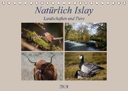 Natürlich Islay - Landschaften und Tiere (Tischkalender 2018 DIN A5 quer)