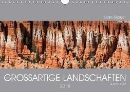 GROSSARTIGE LANDSCHAFTEN unsere Erde 2018 (Wandkalender 2018 DIN A4 quer)
