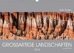 GROSSARTIGE LANDSCHAFTEN unsere Erde 2018 (Wandkalender 2018 DIN A3 quer)