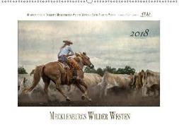Mecklenburgs Wilder Westen (Wandkalender 2018 DIN A2 quer) Dieser erfolgreiche Kalender wurde dieses Jahr mit gleichen Bildern und aktualisiertem Kalendarium wiederveröffentlicht
