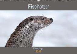 Fischotter, flinke Jäger (Wandkalender 2018 DIN A2 quer)