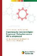 Cooperação Universidade-Empresa: Relações entre IES e empresas