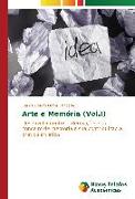 Arte e Memória (Vol.I)
