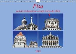 Pisa und der bekannteste schiefe Turm der Welt (Wandkalender 2018 DIN A4 quer) Dieser erfolgreiche Kalender wurde dieses Jahr mit gleichen Bildern und aktualisiertem Kalendarium wiederveröffentlicht
