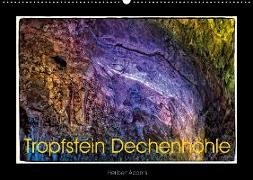 Tropfstein Dechenhöhle (Wandkalender 2018 DIN A2 quer)