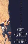 Get a Grip: Facing Life's Toughest Challenges