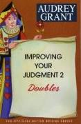 Improving Your Judgment 2: Doubles