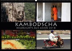 Kambodscha Highlights aus Asien 2018 (Wandkalender 2018 DIN A2 quer) Dieser erfolgreiche Kalender wurde dieses Jahr mit gleichen Bildern und aktualisiertem Kalendarium wiederveröffentlicht