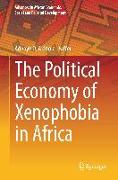 The Political Economy of Xenophobia in Africa